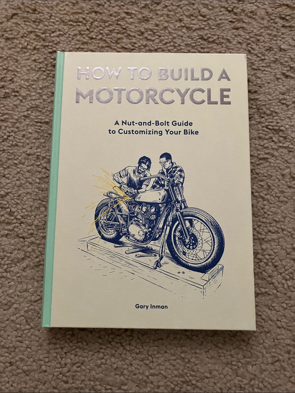 How to Build Motorcycle Book Gary Inman, New condition, hardcover